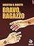 Bravo, ragazzo