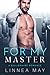 For My Master