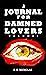 A Journal for Damned Lovers...