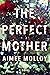The Perfect Mother