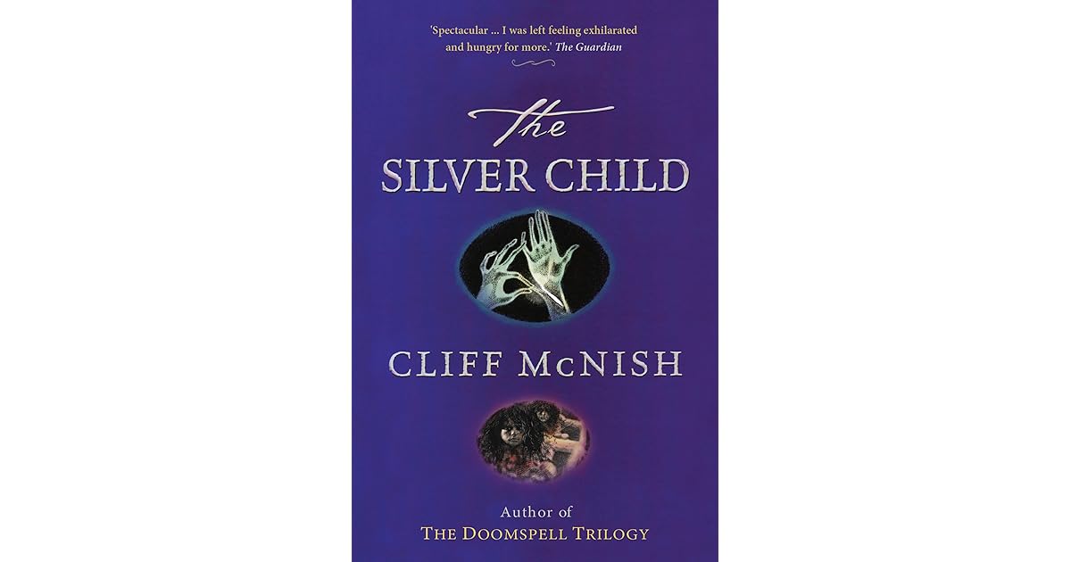 The Silver Child Silver Sequence 1 By Cliff Mcnish