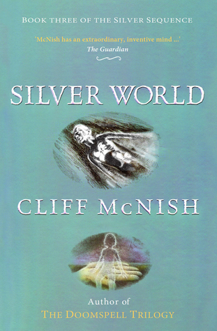 Silver World (Silver Sequence, #3)