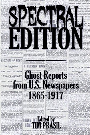 Spectral Edition: Ghost Reports from U.S. Newspapers, 1865-1917