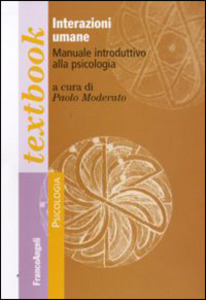 Interazioni umane: Manuale introduttivo alla psicologia