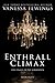 Enthrall Climax by Vanessa Fewings Enthrall Climax by Vanessa Fewings