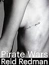 Pirate Wars by Reid Redman Pirate Wars by Reid Redman