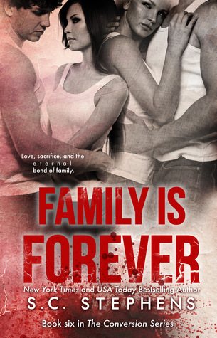 Family is Forever (Conversion, #6)