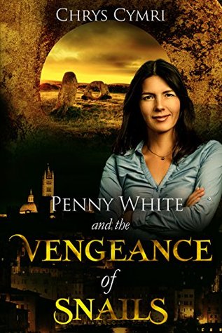 The Vengeance of Snails (Penny White, #4)