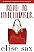 Road to Matchmaker (Matchmaker Mysteries, #0.5)