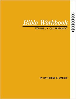 Bible Workbook Volume 1 Old Testament (Kindle Edition)