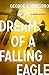 Dream of a Falling Eagle by George C. Chesbro