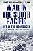 War in the South Pacific by James D. Horan