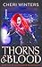 Thorns & Blood by Cheri Winters