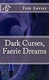 Dark Curses, Faerie Dreams