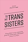 To My Trans Sisters