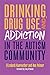 Drinking, Drug Use, and Add...