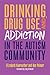 Drinking, Drug Use, and Addiction in the Autism Community