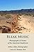 Bleak Music: Poems & Photographs of the American Southwest