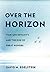Over the Horizon: Time, Uncertainty, and the Rise of Great Powers