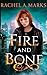 Fire and Bone