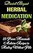 Herbal Medication: 25 Prove...