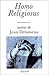 Homo Religiosus: Autour de Jean Delumeau