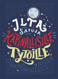 Iltasatuja kapinallisille tytöille