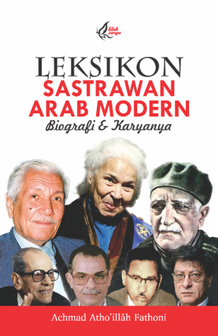 Leksikon Sastrawan Arab Modern: Biografi dan Karyanya