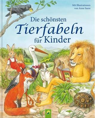 Die schönsten Tierfabeln für Kinder (Hardcover)