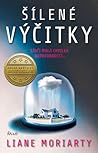Šílené výčitky by Liane Moriarty