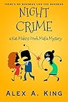 Night Crime by Alex A. King