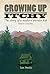 Growing Up Itchy: The story of a modern pioneer kid