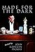 Made for the Dark