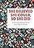 She Believed She Could, So ...