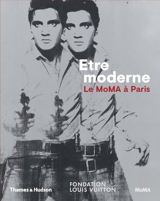 Être moderne : le MoMa à Paris (Hardcover)