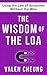 The Wisdom of the LOA: Usin...