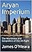 Aryan Imperium : The Worldv...