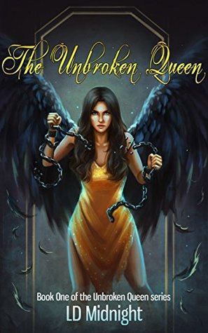 The Unbroken Queen (The Unbroken Queen #1)