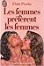 Les femmes préfèrent les femmes