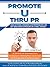 Promote U Thru PR: How Auth...