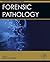 Forensic Pathology (Advanced Forensic Science Series)