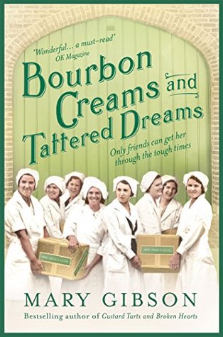 Bourbon Creams and Tattered Dreams (The Factory Girls #4)