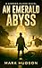 An Emerald Abyss