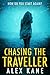 Chasing the Traveller by Alex   Kane