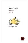 Şehrin Sahibi by Maksat Nur