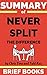 Summary of Never Split The Difference: Negotiating As If Your Life Depended On It by Chris Voss and Tahl Raz