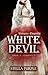 White Devil (Chapter #7: Nostalgic Nightbloom): Reverse Harem Polyandry (Vampire Empire)