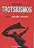 Trotskismos (Spanish Edition)