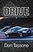 Drive: A Novel