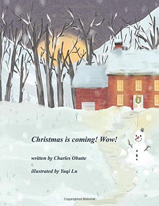 Christmas is coming! Wow! (children's christmas book series 1)